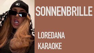 Sonnenbrille - Loredana (Karaoke / Instrumental)