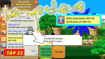 Ngọc Rồng Online - Chi Gần 1 Tỷ Vàng Và 2K Ngọc Để Mở Nội tại Khủng Cho Mihcachep Tập 22