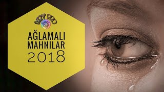 AĞLAMALI Mahnilar 2018 - Azeri Qemli Yigma Mahnılar (MRT Pro Mix #73) Slow