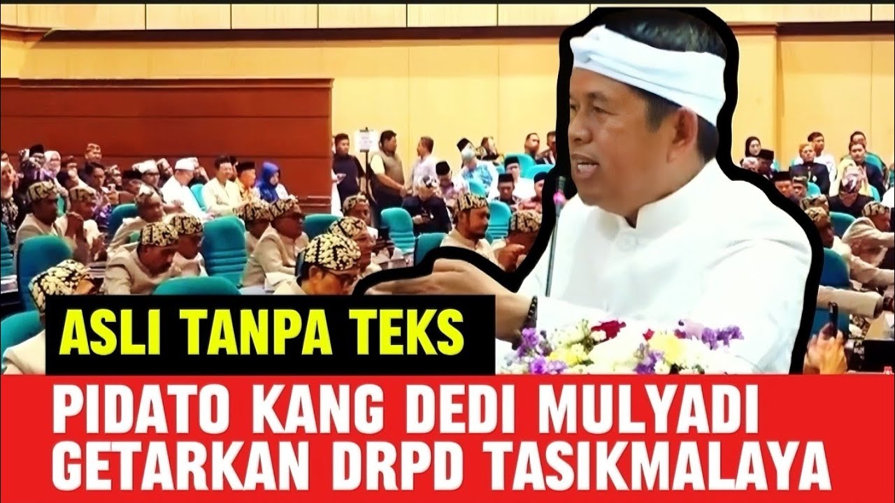 FULL, PIDATO SAMBUTAN GUBERNUR JABAR   DEDI MULYADI PADA HUT KE 397 TAHUN 2025 KABUPATEN TASIKMALAYA