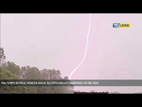 MALTEMPO IN FRIULI VENEZIA GIULIA: ALLERTA GIALLA E NUBIFRAGI | 01/08/2025