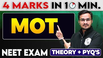 MOT || 4 Marks in 10 Minutes For NEET Exam