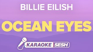 Billie Eilish - ocean eyes (Karaoke)