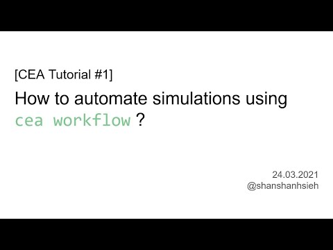 [Tutorial] cea workflow - How to automate simulations?
