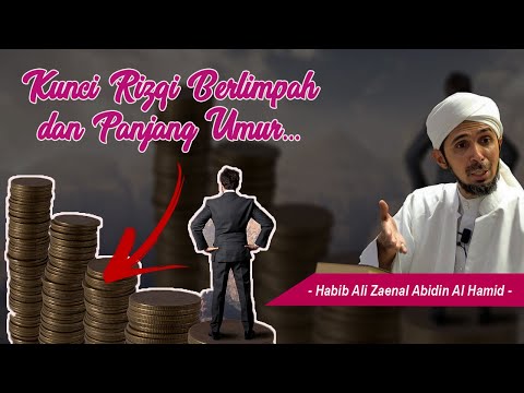 kunci-rizqi-berlimpah-dan-panjang-umur-⁉️---habib-ali-zaenal-abidin-al-hamid