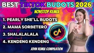 BEST OF TIKTOK BUDOTS 2026 - PEARLY SHELL | NONSTOP REMIX