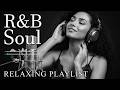 【R&B Soul】Relaxing Romantic Playlist - Smooth Vocals & Chill Groove Study • Focus • Relax