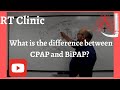 RT Clinic: What is the difference between CPAP and BiPAP(NIPPV)?