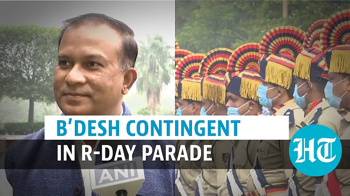 Republic Day 2021: Bangladesh Armed Forces contingent to participate in parade