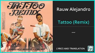Rauw Alejandro - Tattoo (Remix) Lyrics English Translation - ft Camilo - Spanish and English