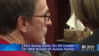Jury Finds Alex Ewing Guilty On All Counts In 1984 Murder Of Aurora Family
