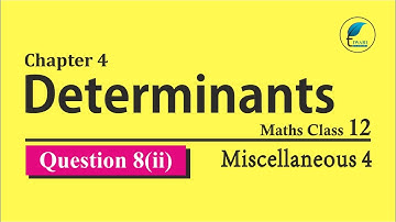 NCERT Solutions for Class 12 Maths Chapter 4 Miscellaneous 4 Question 8(ii)