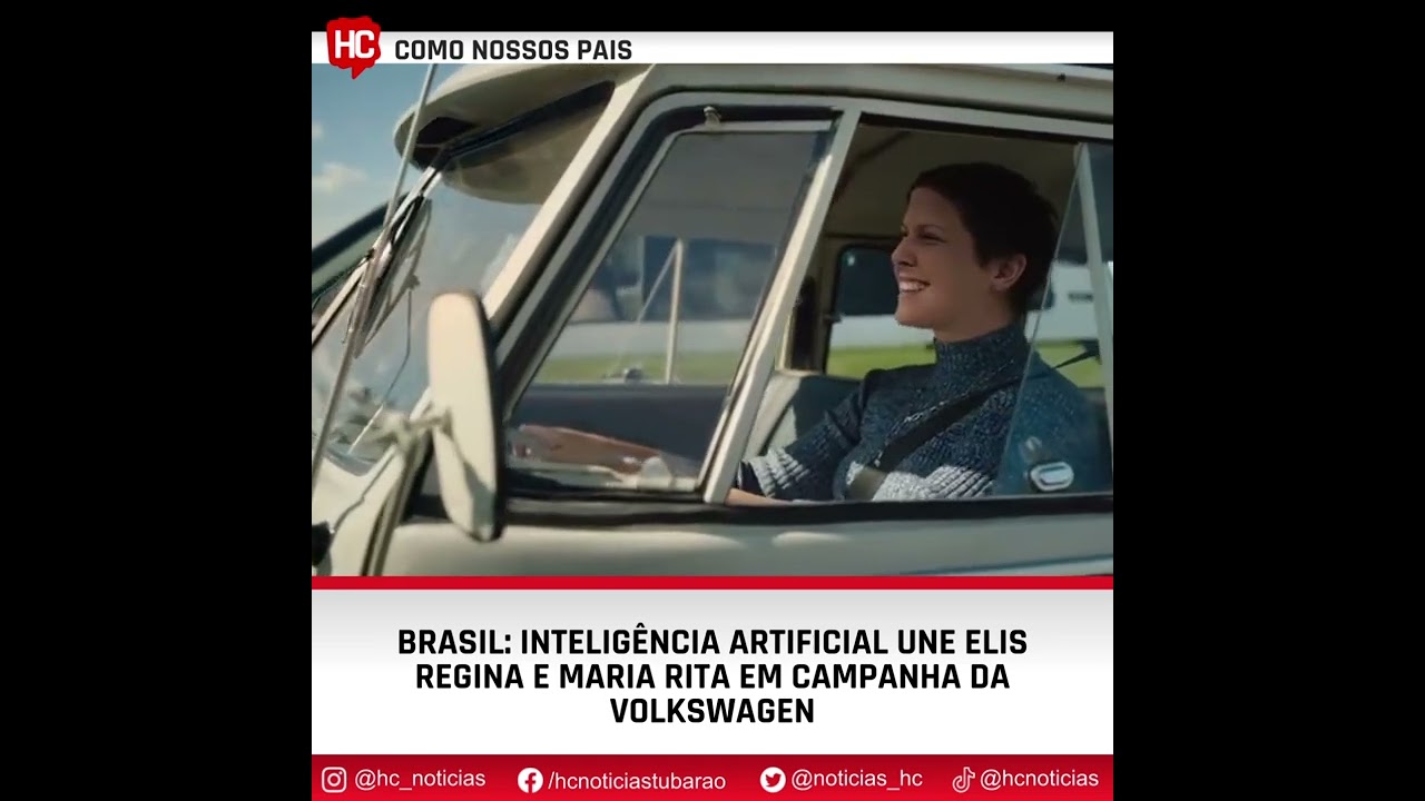 Propaganda da Volks usa inteligência artificial para colocar Elis Regina e  Maria Rita cantando juntas, Empresas