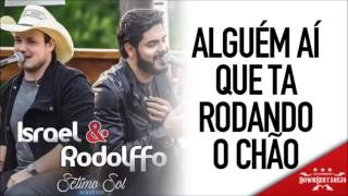 Israel e rodolffo - alguem ai que ta rodando o chāo