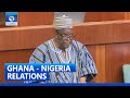 FULL VIDEO: Ghana Seeks Review Of Nigeria’s Import Prohibition List