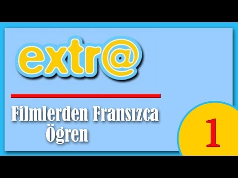 FİLMLERDEN FRANSIZCA ÖĞREN / extr@ french