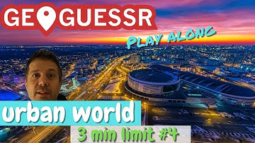 GeoGuessr - PLAY ALONG | Urban world #4 | Unexpected PUNS