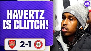 Havertz Is Clutch! | Arsenal 2-1 Brentford