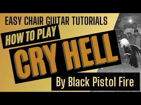 Cry Hell - Black Pistol Fire || Guitar Tutorial