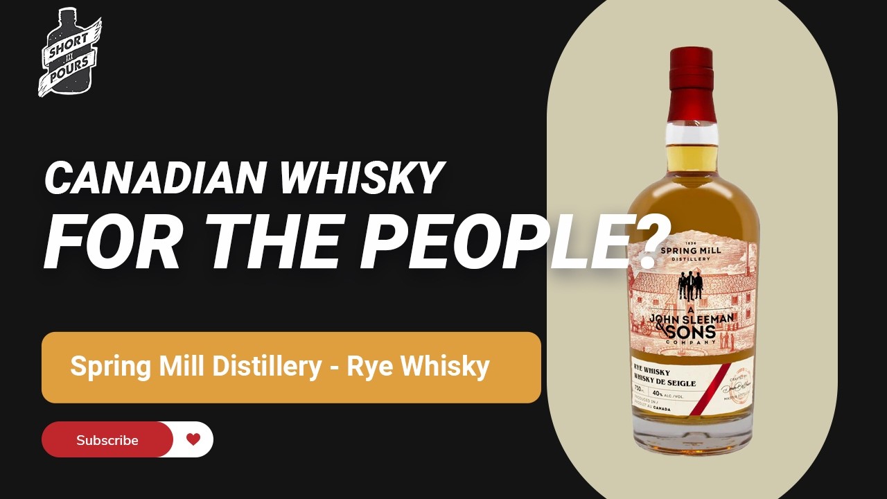 Spring Mill Rye This is What $45 Canadian Rye Tastes Like | Spring Mill Rye Whisky ...