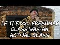 If the XXL Freshman Class was an Actual Class