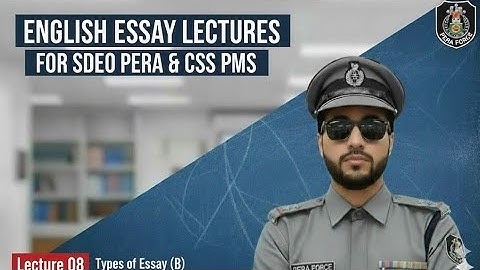 Lec 08 : Types of Essays (B) || English Essay Lectures Series (Sdeo Pera ,Css, PMS) Ppsc Fpsc 