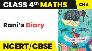 Rani’s Diary - Tick Tick Tick | Class 4 Maths Chapter 4 | CBSE 2024-25