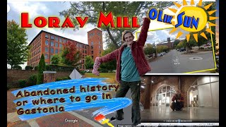 Lorey Mill - exploring my neighbourhood or where to go around Gastonia, NC.