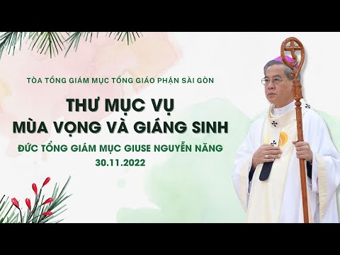 Thư Mục vụ Mùa Vọng và Giáng Sinh 2022 | Ngày 30.11.2022