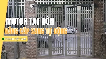 Motor Cánh Tay Đòn - Nâng Cấp Cổng Sang Tự Động | ✅ Funas - Đà Nẵng