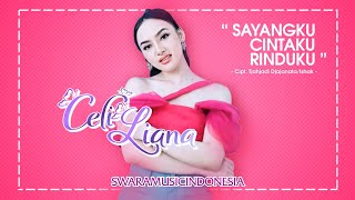Download Lagu Celi Liana - Sayangku Cintaku Rinduku (Lirik) MP3 Download Lagu Celi Liana - Sayangku Cintaku Rinduku (Lirik) MP3
