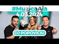 Muzicaaia cu dj popoviciu  4 martie 2024