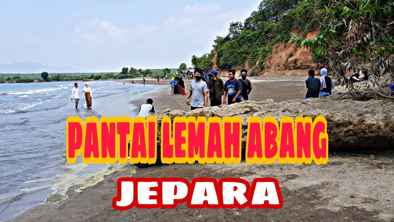 LAGI HITZ!!! PANTAI LEMAH ABANG DESA BALONG KEMBANG JEPARA || lengkap dengan petunjuk arah