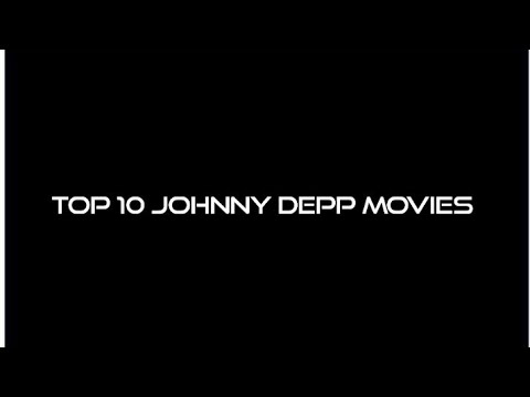 Top 10 Johnny Depp Movies - YouTube