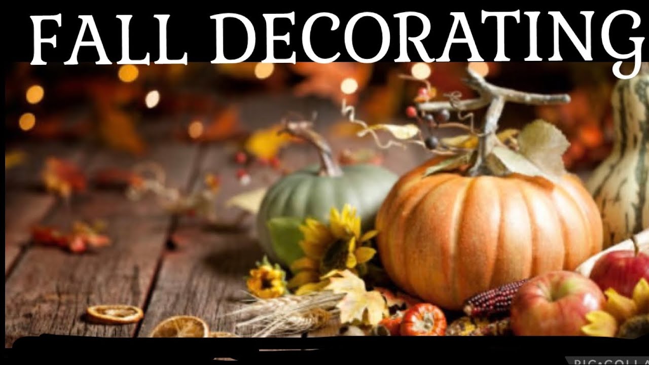 FALL DECORATING IDEAS / FALL DECOR YouTube