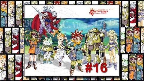 Sync Plays - Chrono Trigger: Crimson Echoes #16