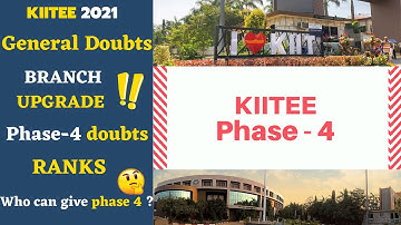 KIITEE PHASE-4  2021| KIITEE RANKS 2021| Students General Doubts