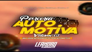 Parceria Automotiva Vol 3 dj Leandro Kabulozo