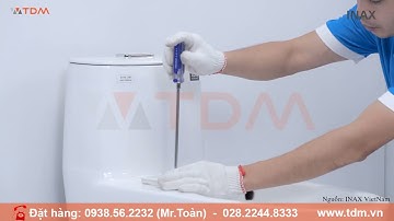 TDM.VN | Hướng dẫn cách lắp đặt bồn cầu nắp điện tử Inax AC-1052+CW/KB22AVN - Bàn cầu điện tử