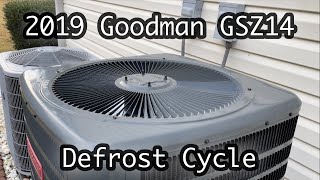 Goodman GSZ14 Heat Pump Defrost Cycle (Steam Show) Goodman GSZ14 Heat Pump Defrost Cycle (Steam Show)