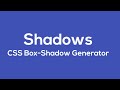 Box-Shadow CSS Generator С помощью HTML  JAVASCRIPT