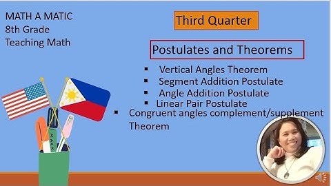 Postulates and Theorems ( Vertical Angles, Angle Addition and Segment Addition Postulate//Grade 8-
