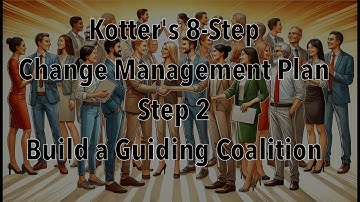 Mastering Change: Step 2 Build a Guiding Coalition