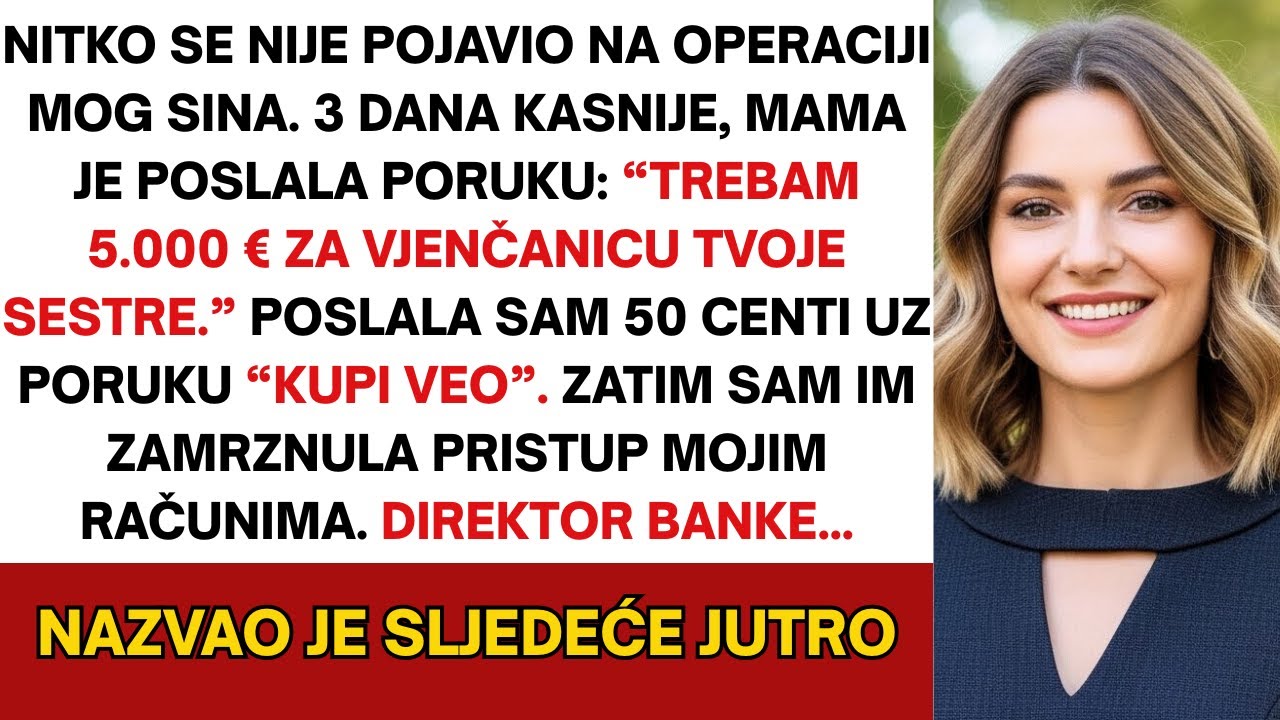 Moja obitelj preskočila operaciju djeteta zatim tražila €5.000 —i zvala banku kad sam se nasmijao...