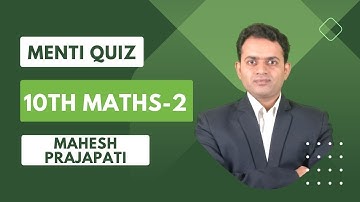Class 10th Maths 2 Menti Quiz | SSC Board Exam 2023 Preparation | Mahesh Prajapati Sir