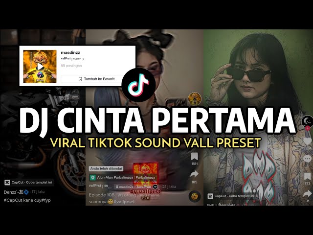 DJ CINTA PERTAMA MENGKANE VIRAL TIKTOK SOUND VallPrst class=