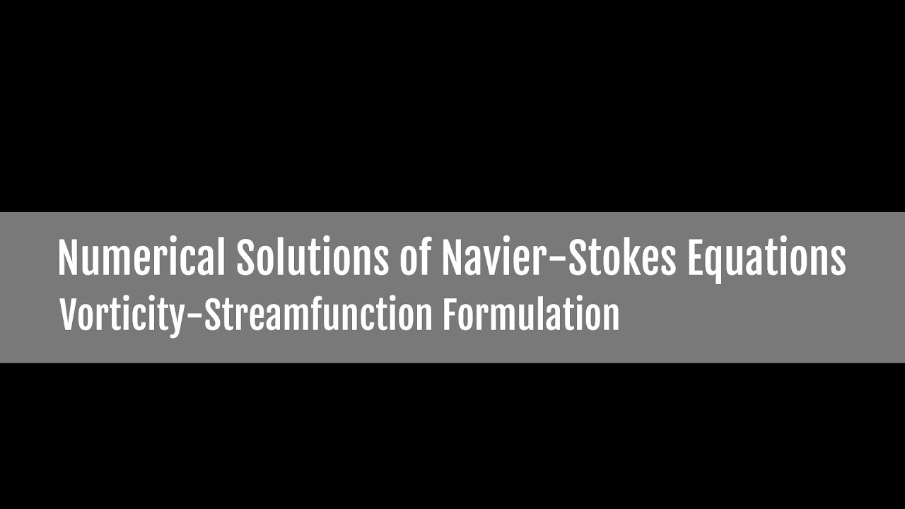 Vorticity-Streamfunction Formulation of the Navier-Stokes Equations