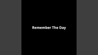 Download lagu Remember The Day
