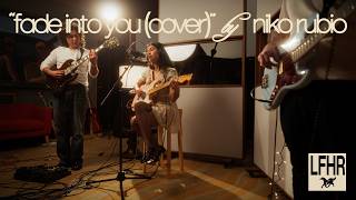 Niko Rubio | Fade Into You (cover) | Live From Honeysuckle Records