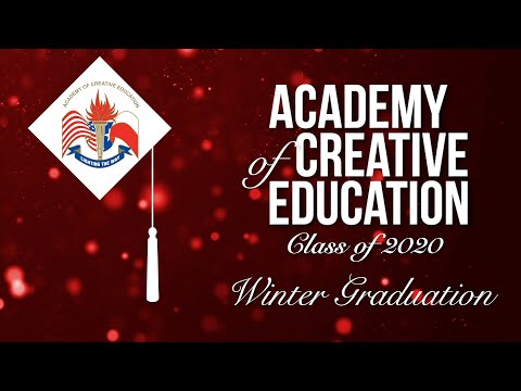 2020 Academy of Creative Education LIVE Spring Graduation Ceremony